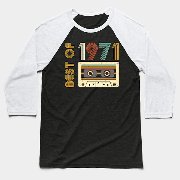 Best of 1971 Limited Edition Baseball T-Shirt by busines_night